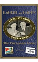 LAUREL and HARDY - The European Tours