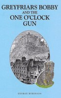 Greyfriars Bobby and the One o' Clock Gun