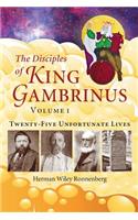 Disciples of King Gambrinus, Volume I