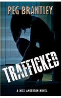 Trafficked: A Mex Anderson Novel