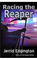 Racing the Reaper