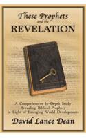 These Prophets and the Revelation
