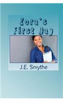 Zora's First Day
