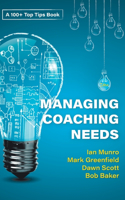 100+ Top Tips for Managing Your Coaching Needs