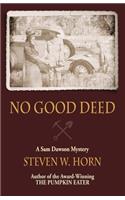 No Good Deed