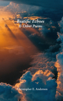 Beatific Echoes