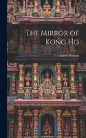 Mirror of Kong Ho