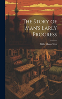 Story of Man's Early Progress