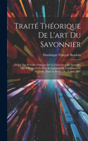 Traité Théorique De L'art Du Savonnier