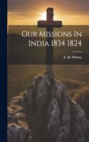 Our Missions In India 1834 1824