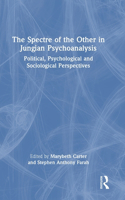 The Spectre of the Other in Jungian Psychoanalysis