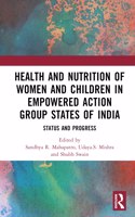 Health and Nutrition of Women and Children in Empowered Action Group States of India