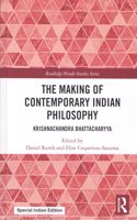 The Making of Contemporary Indian Philosophy: Krishnachandra Bhattacharyya