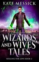Wizards and Wives' Tales