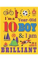 I'm a 10 Year-Old Boy & I Am Brilliant