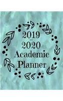 2019-2020 Academic Planner: Daily, Weekly and Monthly Dated Calendar Class Timetable With To Do's & Notes July 2019 - June 2020 V18