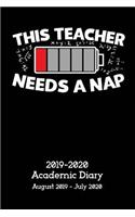 This Teacher Needs A Nap Academic Diary 2019-2020