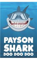 Payson - Shark Doo Doo Doo: Blank Ruled Name Personalized & Customized Shark Notebook Journal for Boys & Men. Funny Sharks Desk Accessories Item for Writing Primary / Kindergar