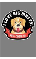 Love Big Mutts And I Can'T Lie