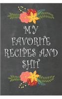 My Favorite Recipes and shit