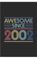 Awesome Since 2002: Dotted Bullet Journal (6 X 9 -120 Pages) for Birthday Gift Idea