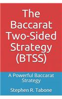 Baccarat Two-Sided Strategy (BTSS)