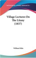 Village Lectures On The Litany (1837)