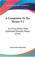 A Companion to the Theatre V2