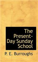 The Present-Day Sunday School