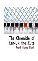 The Chronicle of Kan-UK the Kute: (English)