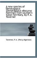 A New Species of Dendragapus (Dendragapus Obscurus Flemingi) from Southern Yukon Territory, by P. A.