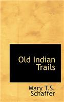 Old Indian Trails