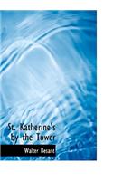 St. Katherine's by the Tower: (English)
