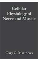 Cellular Physiology of Nerve and Muscle