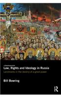 Law, Rights and Ideology in Russia