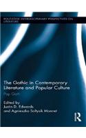 The Gothic in Contemporary Literature and Popular Culture
