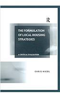 The Formulation of Local Housing Strategies: A Critical Evaluation