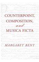 Counterpoint, Composition and Musica Ficta
