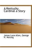 A Kentucky Cardinal a Story