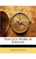 Practice Work in English