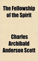 The Fellowship of the Spirit: (English)