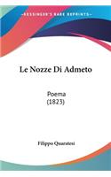 Le Nozze Di Admeto: Poema (1823)(Italian)