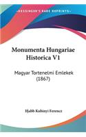Monumenta Hungariae Historica V1: Magyar Tortenelmi Emlekek (1867)(Hebrew)