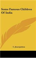 Some Famous Children Of India