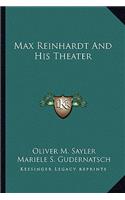 Max Reinhardt And His Theater