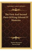 First and Second Parts of King Edward IV Histories