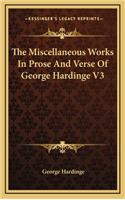 The Miscellaneous Works in Prose and Verse of George Hardinge V3
