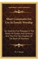 Short Comments for Use in Family Worship