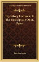 Expository Lectures on the First Epistle of St. Peter