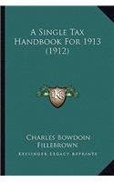 Single Tax Handbook for 1913 (1912)